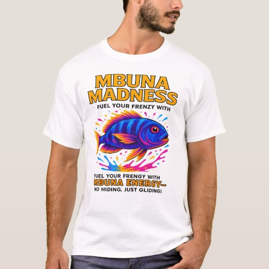 Mbuna Madness - Grappige Cichlid Energie T-shirt (Voorkant)