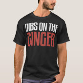 MC1R Dibs On The Ginger Funny Redhead Premium  T-shirt (Voorkant)