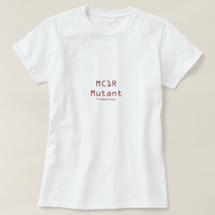 MC1R Mutant T-shirt