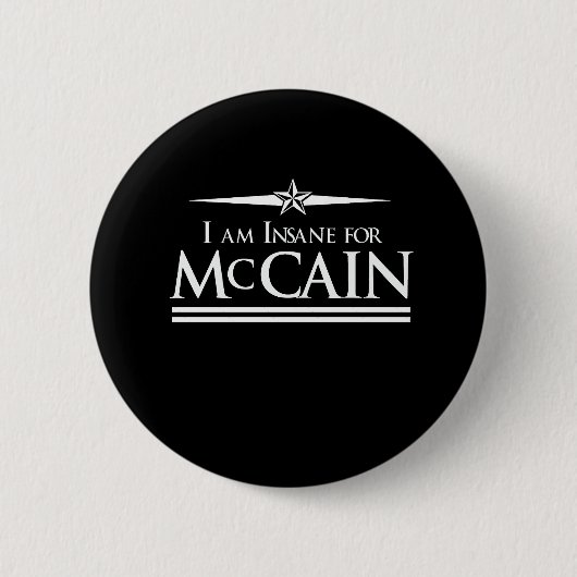 MCCAIN 2008: KRANKZINNIG VOOR MCCAIN RONDE BUTTON 5,7 CM (Voorkant)