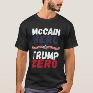 McCain Hero Trump Zero veteranen zijn niet sukkels T-shirt