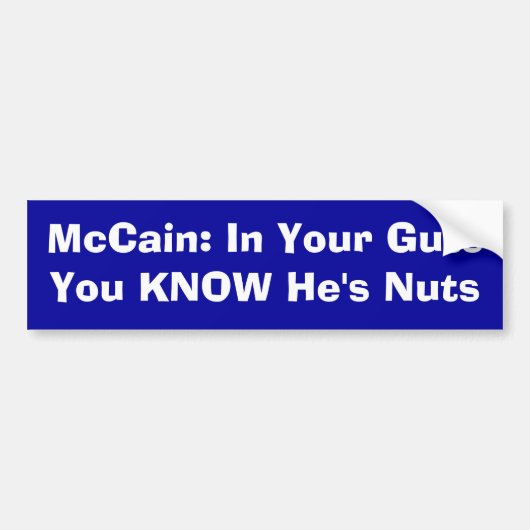 McCain: Je weet dat hij nors is. Bumpersticker (Voorkant)