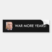 McCain: Meer jaren oorlog! Bumpersticker (Voorkant)