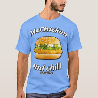 McChicken and Chill 2016 T-shirt