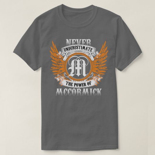 McCormick Name Shirt onderschat de kracht nooit (Design voorkant)