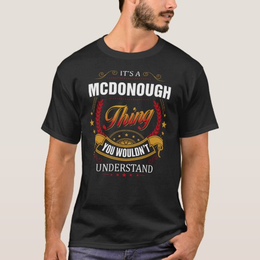 MCDONOUGH ding dat je niet zou begrijpen T-shirt (Voorkant)