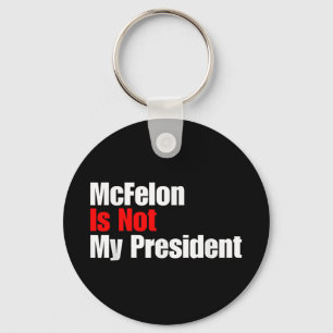 Mcellon is niet mijn President waar Trump voor ver Sleutelhanger