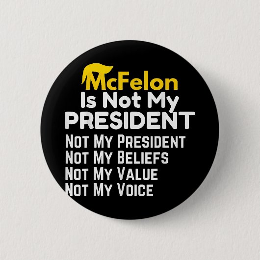 McFelon is niet mijn President 2 Ronde Button 5,7 Cm (Voorkant)