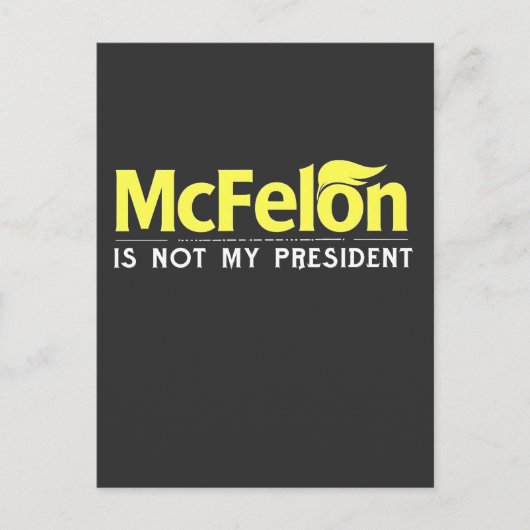 McFelon is niet mijn President Briefkaart (Voorkant)