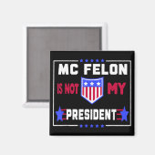 McFelon is niet mijn President Magneet (Voorkant / Achterkant)
