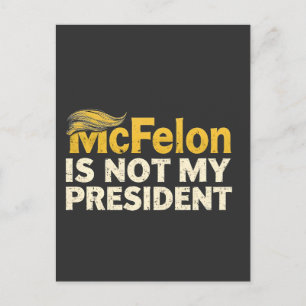 McFelon is niet mijn president Trump Patriotisch  Briefkaart
