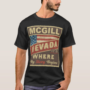 MCGILL, NV Het is waar mijn verhaal begint T-shirt