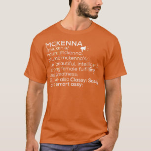 Mckenna Naam Mckenna Definitie Mckenna Vrouwelijke T-shirt