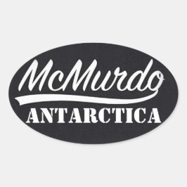 McMurdo, Antarctica Sticker
