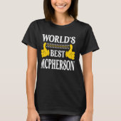 McPherson Achternaam Familie Achternaam World's Be T-shirt (Voorkant)