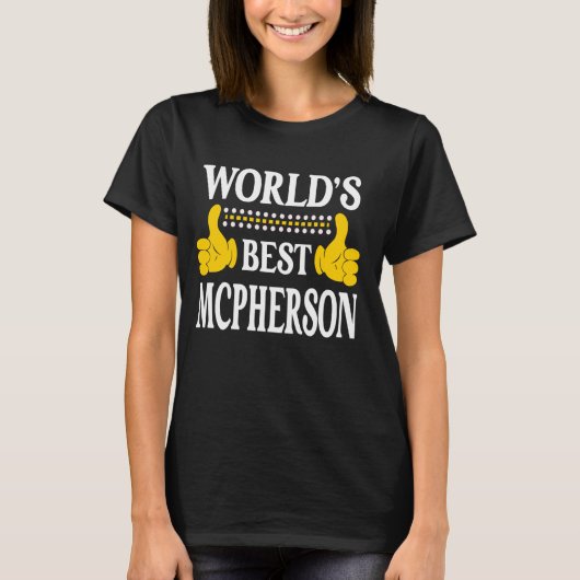 McPherson Achternaam Familie Achternaam World's Be T-shirt (Voorkant)