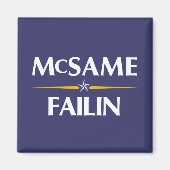 McSame - Failin 2008 Campagnemagneet Magneet (Voorkant)