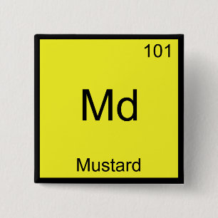 Md - Mosterd Grappig Chemie Element Symbool T-shir Vierkante Button 5,1 Cm