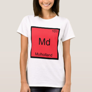 Md - Mulholland Grappig Chemie Element Symbool T-s T-shirt