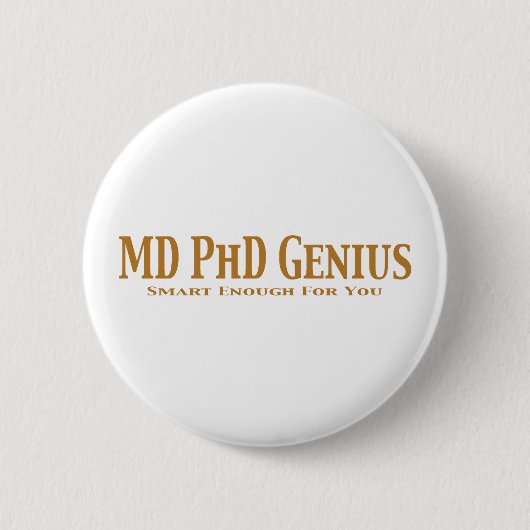 MD PhD Genius Gifts Ronde Button 5,7 Cm (Voorkant)