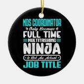 Mds Coördinator Functietitel Beroep Grappige Carri Keramisch Ornament (Voorkant)