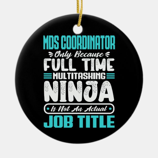 Mds Coördinator Functietitel Beroep Grappige Carri Keramisch Ornament (Voorkant)