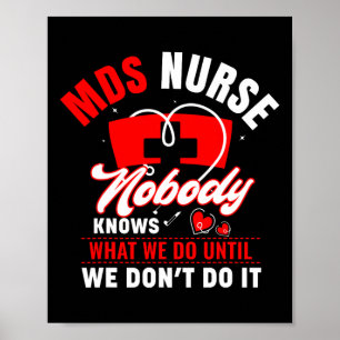 MDS Nurse Funny MDS Nursing MDS Nurses 1 Poster