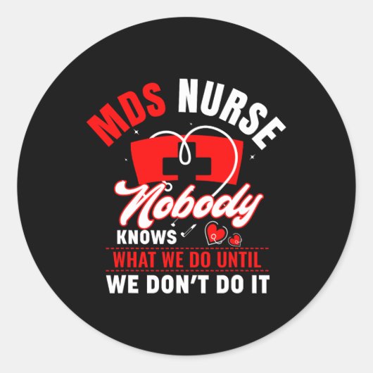 MDS Nurse Funny MDS Nursing MDS Nurses 1 Ronde Sticker (Voorkant)