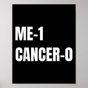 ME 1 Kanker 0 Ik versloeg Kanker Brave Survivor Poster
