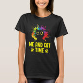 Me and Cat Time Cat Lover Hobby Kitten Pastime Cat T-shirt (Voorkant)
