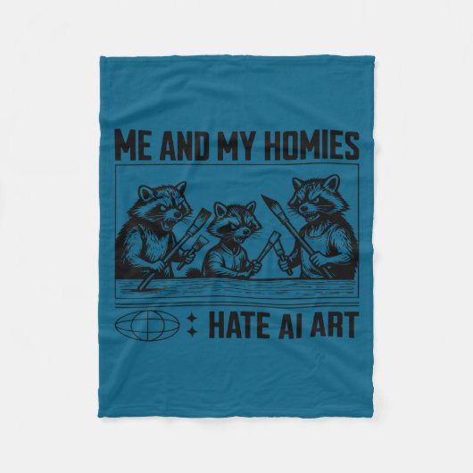 Me And My Buddies Hate Ai Art Funny Design  Fleece Deken (Voorkant)