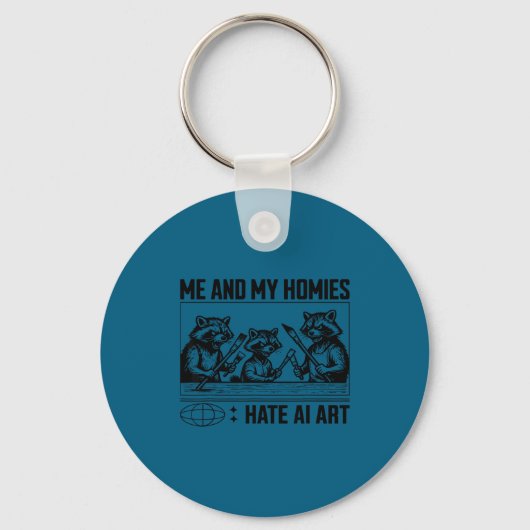 Me And My Buddies Hate Ai Art Funny Design  Sleutelhanger (Voorkant)