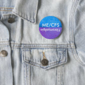 ME/CFS and Fibromyalgia Awareness Button (In situ)