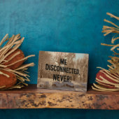 “Me Disconnected? Never!” Fotoplaat (Zijkant)