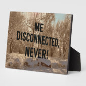 “Me Disconnected? Never!” Fotoplaat (Zijkant)