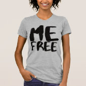 Me Free Ik ben niet jouw slachtoffer (BLK) die mij T-shirt (Voorkant)