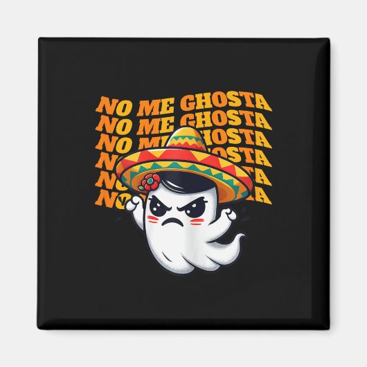 Me Ghosta Funny Mexicaanse Halloween Ghost Vrouwen Magneet (Voorkant)