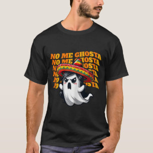 Me Ghosta Funny Mexicaanse Halloween Ghost Vrouwen T-shirt