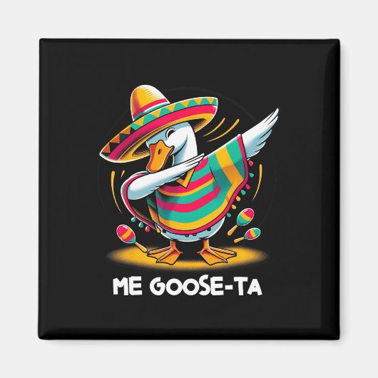 Me Goose Ta Cinco de Mayo Grappig Spaans Mexicaans Magneet (Voorkant)