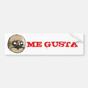 ME GUSTA BUMPERSTICKER