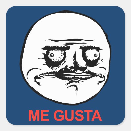 Me Gusta Face Meme Vierkante Sticker (Voorkant)