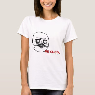 Me Gusta Meme T-shirt