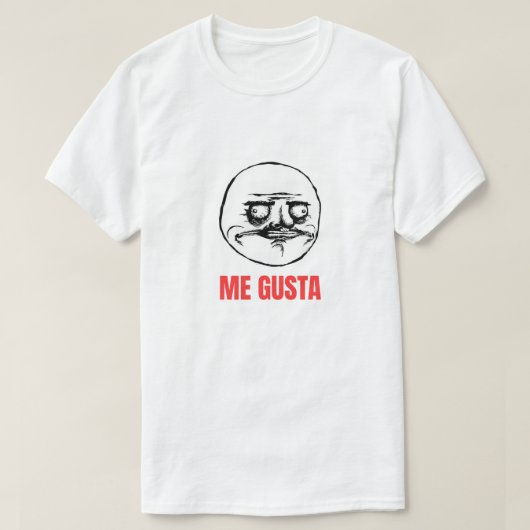 Me Gusta Meme T-shirt (Design voorkant)