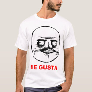 Me Gusta (tekst) T-shirt
