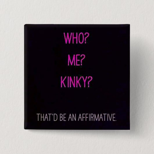 me kinky vierkante button 5,1 cm (Voorkant)