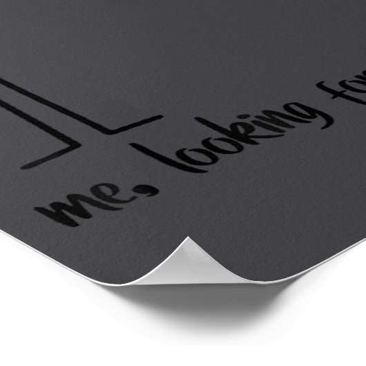 Me Looking For Motivation Funny Stickman Figures  Poster (Hoek)