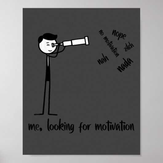 Me Looking For Motivation Funny Stickman Figures  Poster (Voorkant)