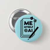 Me, Myself & AI, Black Art Button (Voorkant /achterkant)