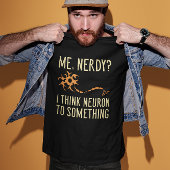 Me Nerdy T-shirt