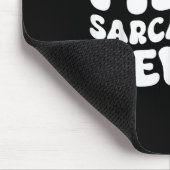 Me Sarcastic Never Sarcasm Humor Gezegde Quote Fun Muismat (Hoek)